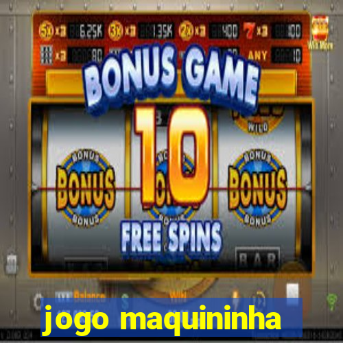 jogo maquininha